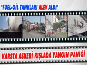 Kars'ta Askeri Kışlada Yangın Paniği