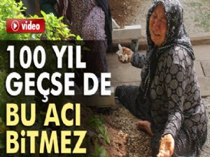 Şehit annesi: 100 yıl geçse de bu acı bitmez
