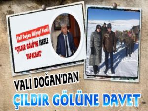 Vali Doğan'dan Çıldır Gölüne Davet