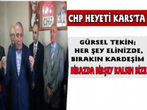CHP Heyeti Hayır İçin Kars'ta