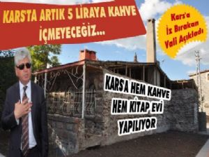 Kars'ta İlk! Valilik Kars Halkına Kitap Kafe Açıyor