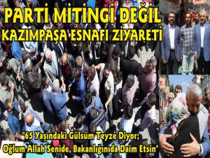 Bakan Arslan Kazımpaşa Caddesi Esnafını Ziyaret Etti