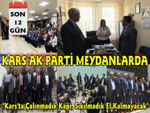 Kars AK Parti Meydanları Boş Bırakmıyor