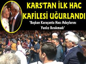 Kars'tan İlk Hac Kafilesi Dualar ile Uğurlandı