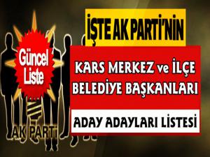 İşte Kars'ta AK Partinin Merkez ve İlçe Belediyeleri Aday Adayları Listesi