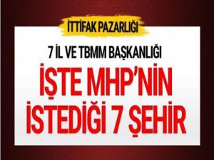 MHP'nin AK Partiden istediği 7 şehir