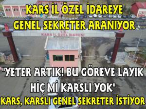 Kars İl Özel İdaresi Genel Sekreterini Arıyor