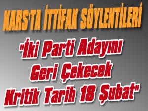 Kars'ta İttifak Söylentileri, İki Parti Adayını Geri Çekecek!