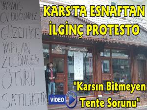 Kars'ta İşletmesine Tente Yapılmasına Müsade Edilmeyen Esnaftan İlginç Protesto