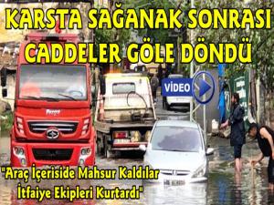 Kars'ta Şiddetli Yağmur Nedeniyle Araçlarında Mahsur Kaldılar