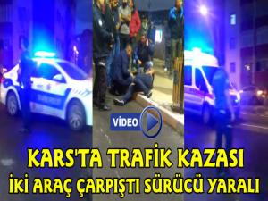 Kars'ta Trafik Kazası 2 Araç Çarpıştı Sürücü Yaralı
