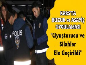 Kars Polisinden Huzur ve Asayiş Uygulaması