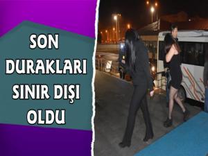 Kars'ta Fuhuş Yapan 23 Yabancı Kadın Sınır Dışı Edildi