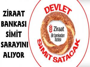 Ziraat Bankası Simit Sarayı'nı Alıyor