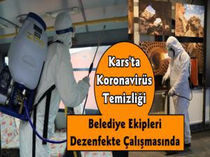 Kars Belediyesi Coronavirüse Karşı Dezenfekte Çalışması Başlattı