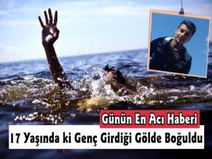 Kars'ta 17 Yaşındaki Genç Girdiği Gölde Boğuldu