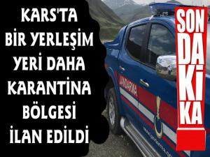 Kars'ta Yeni Bir Köy Karantina Bölgesi İlan Edildi