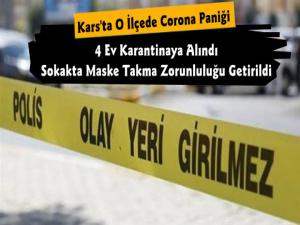 Kars'ta 4 Evde Koronavirüs Karantinası