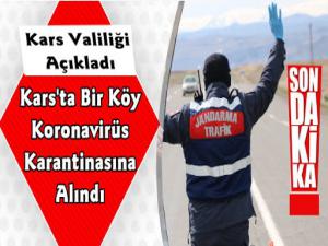 Kağızman Paslı Köyü Karantinaya Alındı
