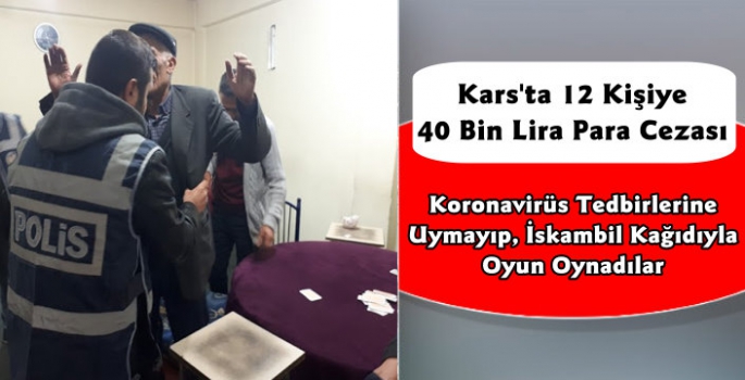 Kars'ta 12 Kişiye Kırk Bin 700 Lira Para Cezası