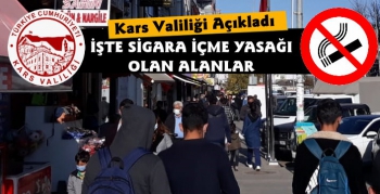 Kars Valiliği Sigara İçmenin Yasak Olduğu Alanları Açıkladı