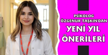 Psikolog Özgenur Taşkın'dan 2021 Yılı Önerileri