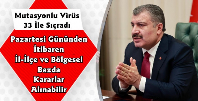 Mutasyonlu Virüs Görülen İl Sayısı 33'e Yükseldi
