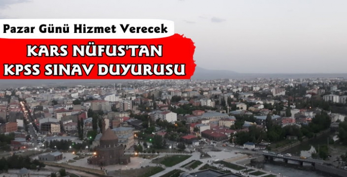 Kars İl Nüfus ve Vatandaşlık Müdürlüğü'nden KPSS Duyurusu