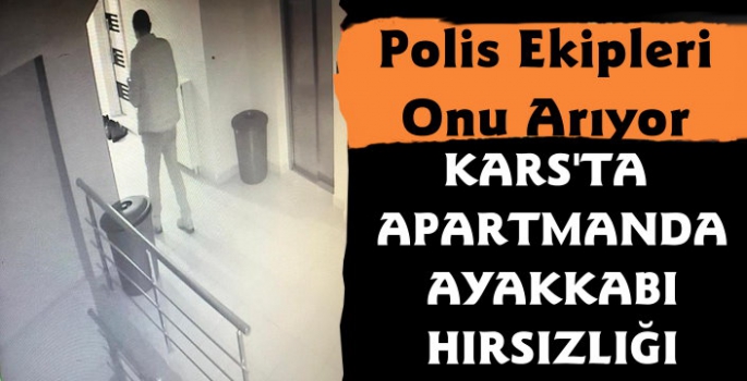 Kars'ta Ayakkabı Hırsızlığı