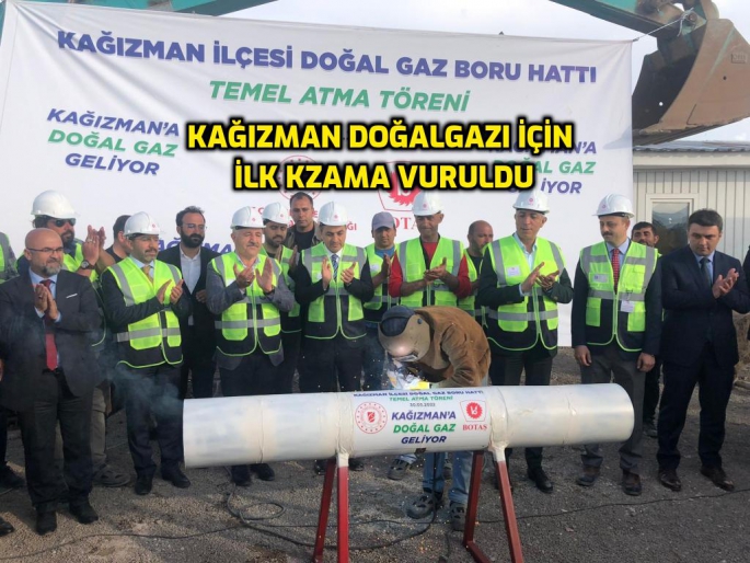 KAĞIZMAN DOĞAL GAZINDA İLK KAZMA VURULDU