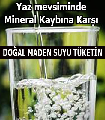 Yaz mevsiminde Mineral Kaybına Karşı Doğal Maden Suyu Tüketin