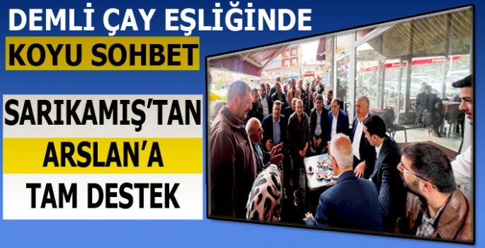 Sarıkamış'tan Arslan'a Tam Destek