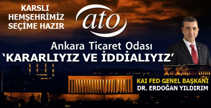 ERDOĞAN YILDIRIM 'KARARLIYIZ' SLOGANIYLA SEÇİME HAZIR