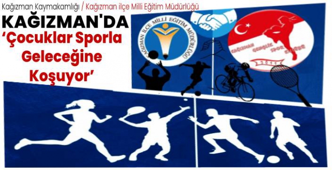 Kağızman'da 'Çocuklar Sporla Geleceğine Koşuyor' Projesi Hayata Geçiyor