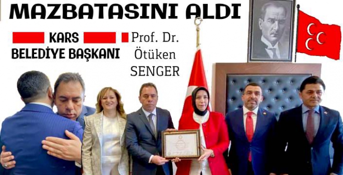 Kars Belediye Başkanı Ötüken Senger, Mazbatasını Aldı