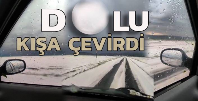 Dolu Sonrası Mevsim Kışı Aratmadı!
