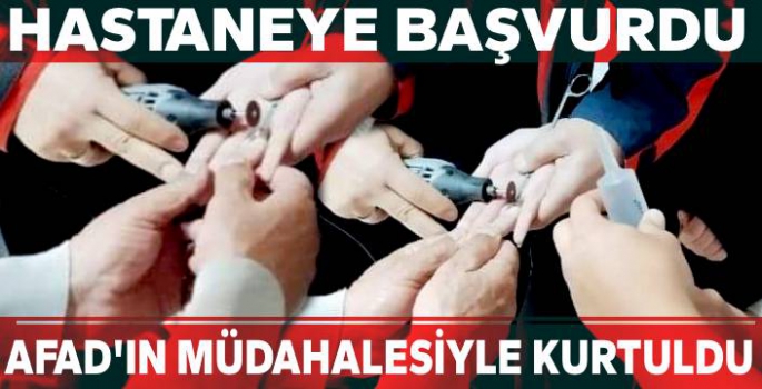 Hastaneye Başvurdu, AFAD'ın Müdahalesiyle Kurtuldu!