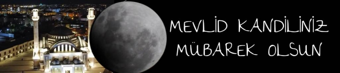 Mevlid Kandiliniz Mübarek Olsun