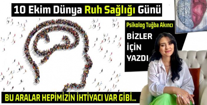 Dünya Ruh Sağlığı Günü kutlu olsun!