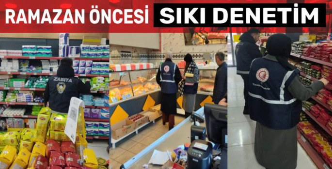 Kars'ta Ramazan Ayı Öncesi Denetimler Arttı
