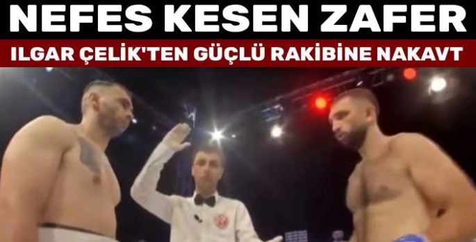 İlgar Çelik'ten Nefes Kesen Zafer: Güçlü Rakibini Nakavtla Mağlup Etti