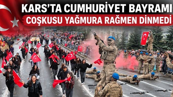 KARS’TA CUMHURİYET BAYRAMI COŞKUSU YAĞMURA RAĞMEN DİNMEDİ
