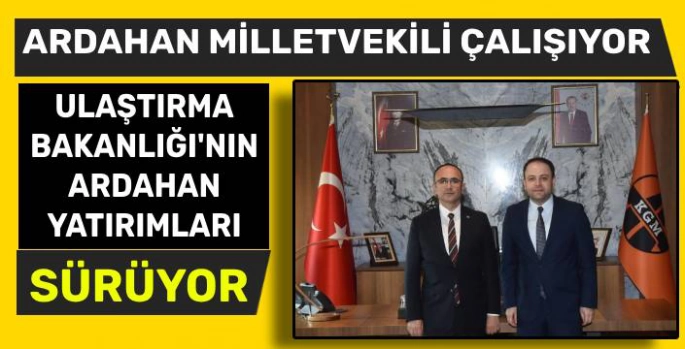 Ardahan'a Ulaştırma Yatırımları Sürüyor!