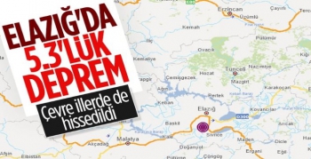Elazığ'da 5.3 Şiddetinde Deprem