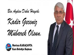 Başkan Murtaza Karaçantanın Kadir Gecesi Mesajı