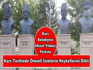 Kars Belediyesi Kars Tarihinde Önemli İsimlerin Heykellerini Dikti