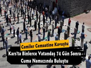 Kars'ta Binlerce Vatandaş 74 Gün Sonra Camilere Kavuştu