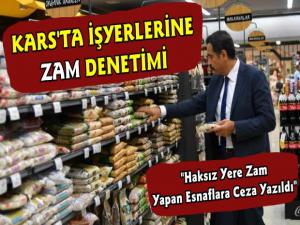 Kars'ta İşyerlerine Zam Denetimi, Cezalar Yazıldı