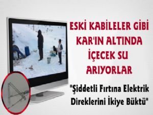 Kar'ın Altında İçecek Su Arıyorlar