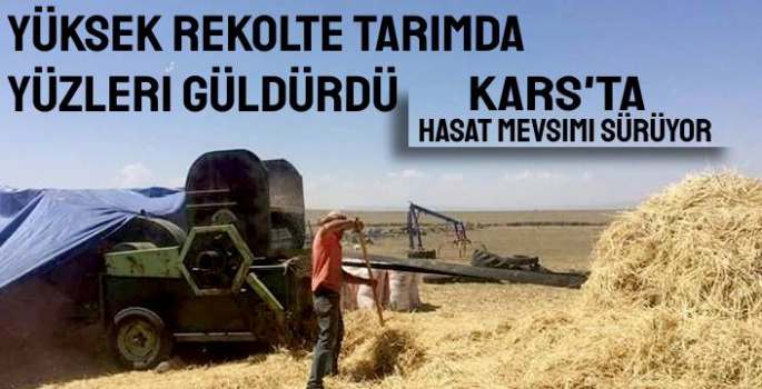 Kars'ta Verimli Hasat Mevsimi